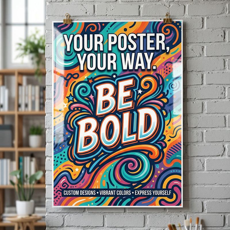 Colorful poster with 'Be Bold' text on a gray brick wall