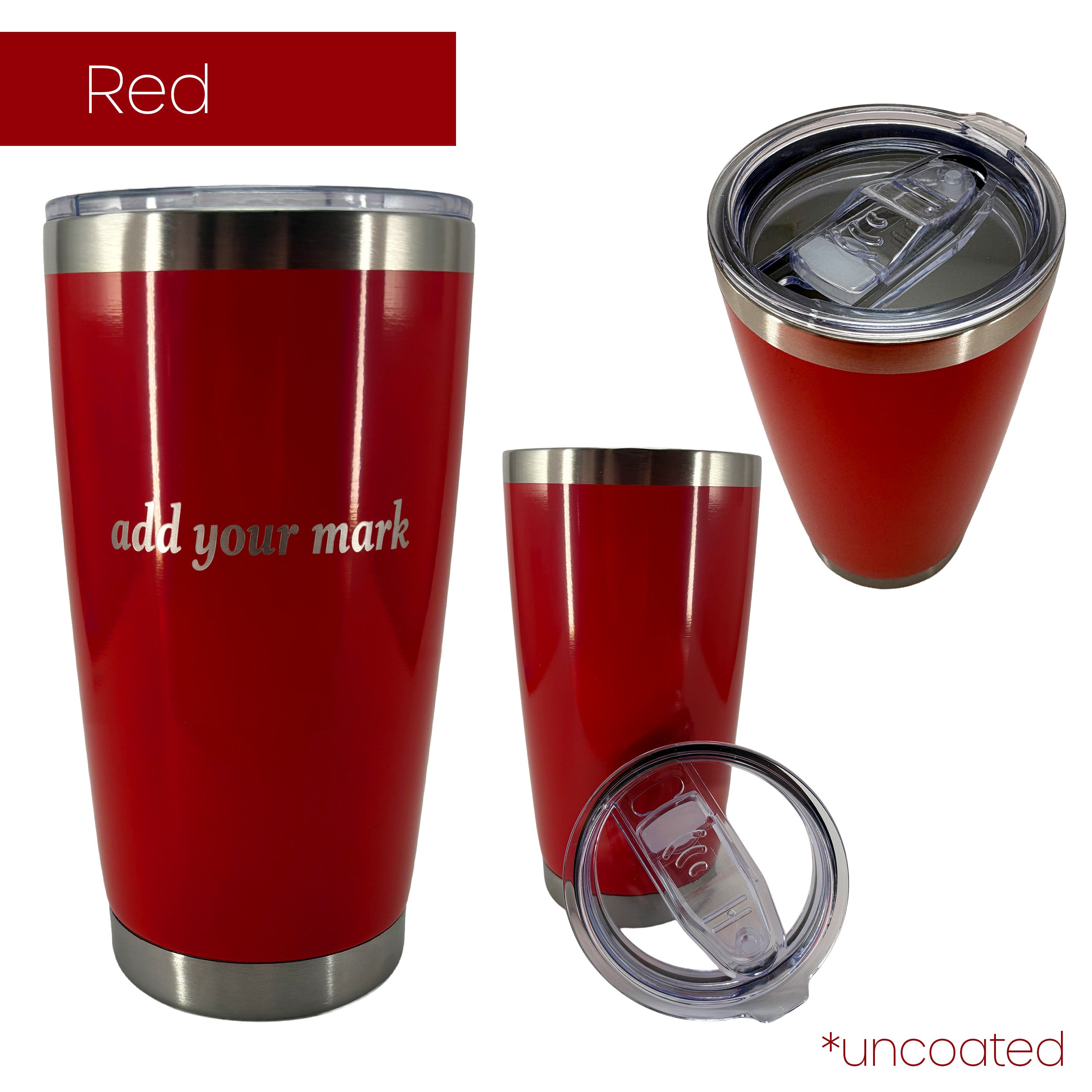 Red insulated tumbler from 3 different angles featuring 'add your mark' text.
